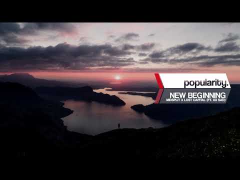 Midsplit x Lost Capital - New Beginning (Ft. xo sad)