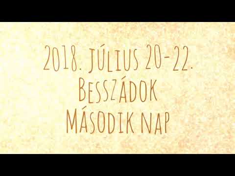 2018. július 20-22. Besszádok - Második nap