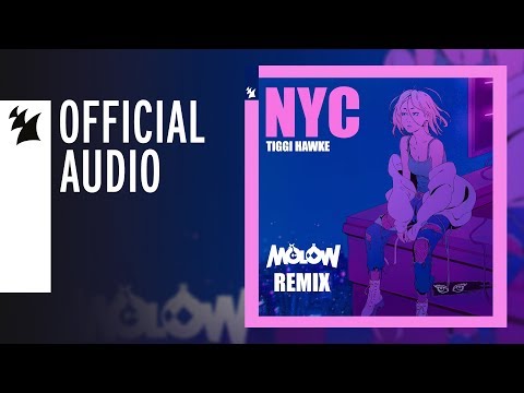 Tiggi Hawke - NYC (MOLOW Remix)