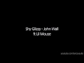 Shy Glizzy ft Lil Mouse - John Wall