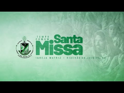 Paróquia de Riachão do Jacuípe-BA está ao vivo!
