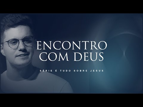 Encontro com Deus | Deive Leonardo