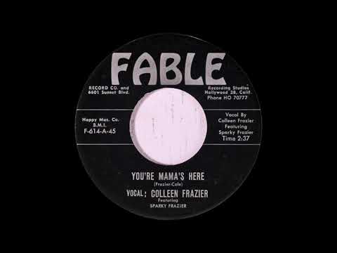 Colleen Frazier feat. Sparky Frazier - You`re Mama`s Here