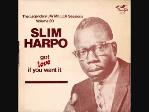 SLIM HARPO -  THE LEGENDARY JAY MILLER SESSIONS - 4 SONGS - PART 1
