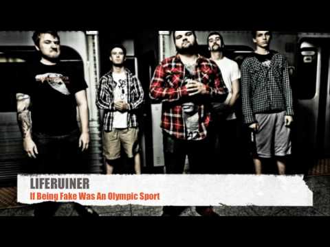 Liferuiner - If Being Fake Was An Olympic Sport (FULL, GOOD VERSION W/ INTRO, HD)