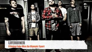 Liferuiner - If Being Fake Was An Olympic Sport (FULL, GOOD VERSION W/ INTRO, HD)