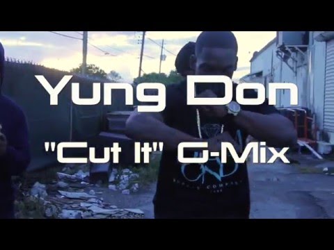 YUNGDON RTM - CUT IT (G-MIX) OFFICIAL VIDEO