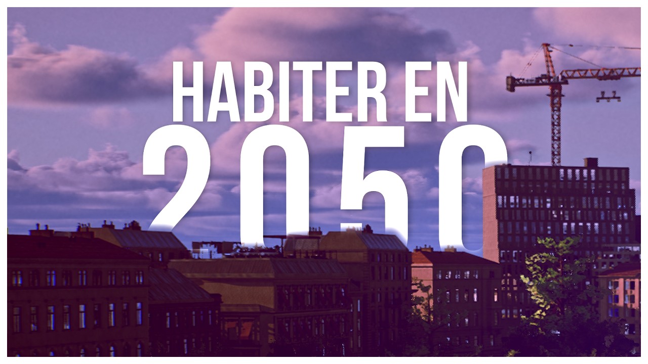 2050 : Où vivrons-nous ?