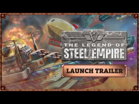 The Legend of Steel Empire - LAUNCH TRAILER thumbnail