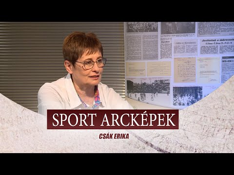 SPORT ARCKÉPEK - VENDÉG: CSÁK ERIKA