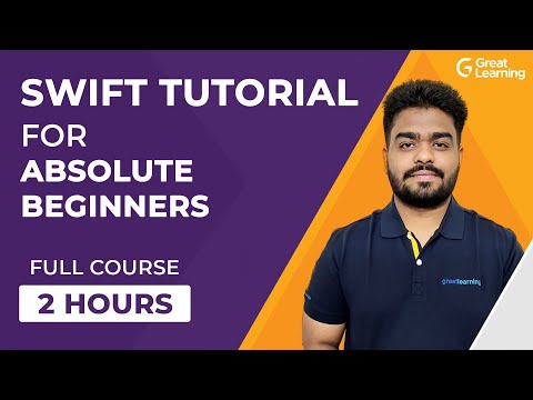 Swift Tutorial for Absolute Beginners | Learn Swift Programming in 2 Hours | Great Learning