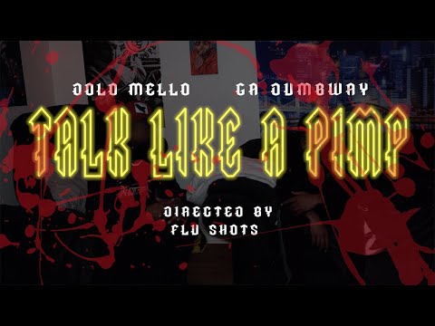Dolo Mello x Ga Dumbway - Talk Like a Pimp (prod. mitchfek)