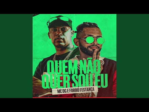 Quem Não Quer Sou Eu