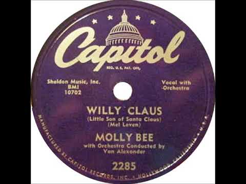 Willy Claus (Little Son of Santa Claus) ~ Molly Bee with Orchestra (1952)