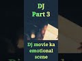 Dj Movie Ka Emotional Scene Part 3 Dj South Full Hindi Dubbed Movie Allu Arjun Pooja Hegde Short