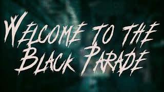 Download lagu My Chemical Romance - Welcome to the Black Parade | Lyrics mp3