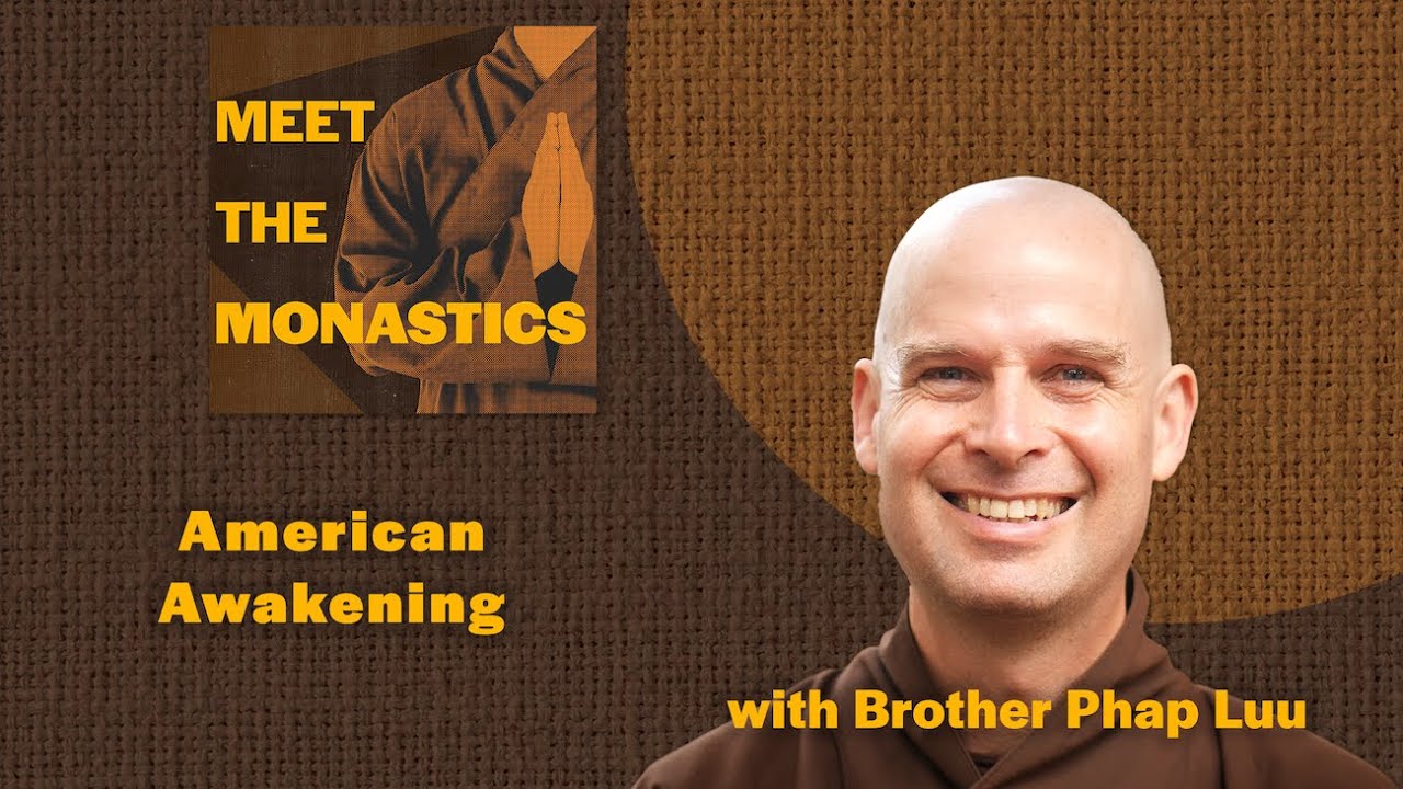 Brother Phap Luu: American Awakening
