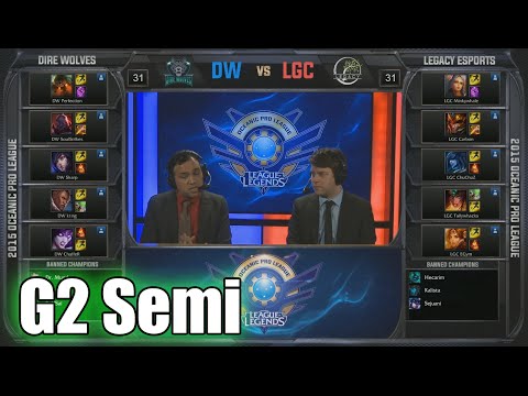 Legacy vs Dire Wolves | Game 2 Semi Finals Oceanic Pro League Spring 2015 | LGC vs DW G2