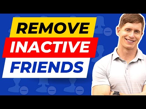How To Remove Inactive Friends On Facebook [Get WAY More Engagement]