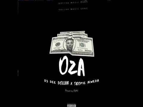 DJ Dee Dollar - OZA Ft Skopie Alweda