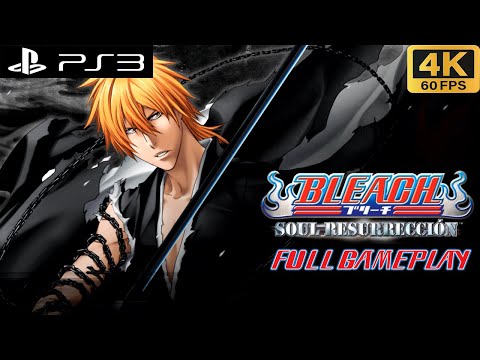 BLEACH: SOUL RESURRECCION - FULL GAMEPLAY (PS3 4K 60FPS) - LONGPLAY (ENGLISH DUB)