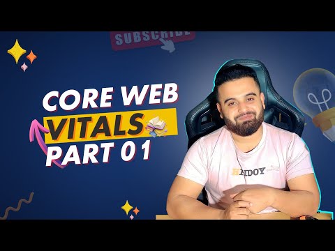 Core Web Vitals LCP FCD CLS fixing core web vitals issues LCP FCD CLS Part 01