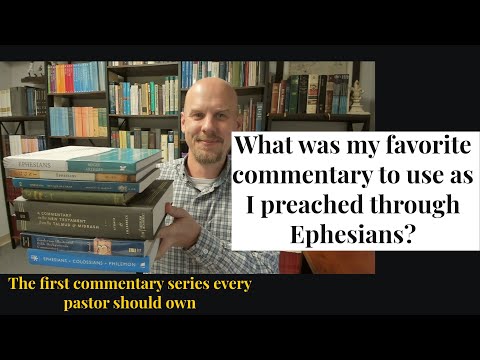 Commentaries for Preaching through Ephesians