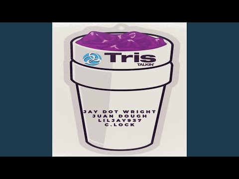 TRIS TALKIN' (feat. Juan Dough, LILJAY937 & C. LOCK)