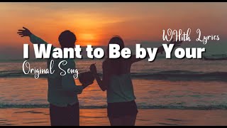 Download lagu I Want to Be by Your Side – Romantic Love Song |  Lyric Video mp3