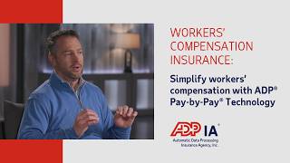 ADP® Pay-by-Pay®: Simplify workers’ compensation with automated, real-time payroll integration