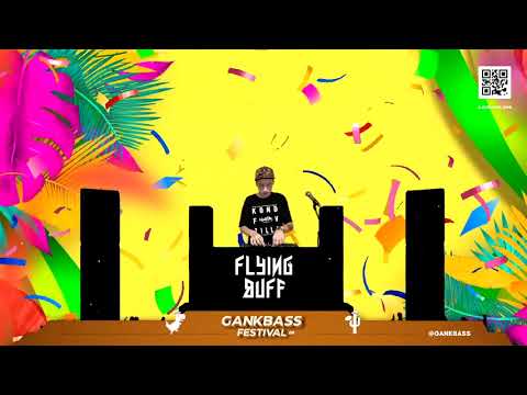 Flying Buff | GANK BASS Festival 05 🎭
