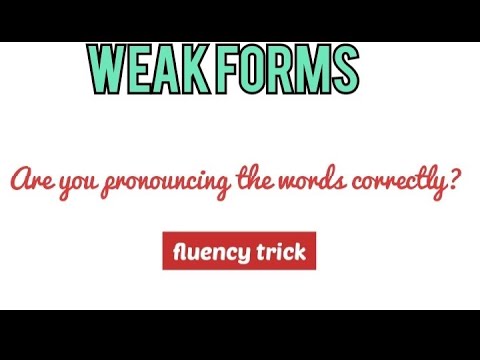 WEAK FORMS | how to pronounce weak forms in English#english #weakforms#pronunciation #fluency