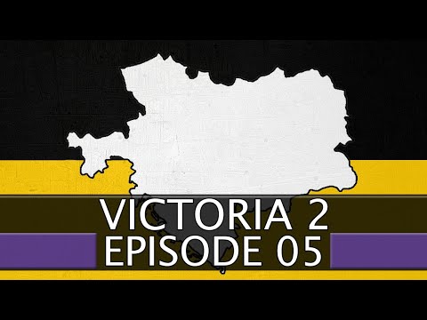 Becoming The Austro-Hungarian Empire || Ep.5 - Victoria 2 HFM Austria Lets Play