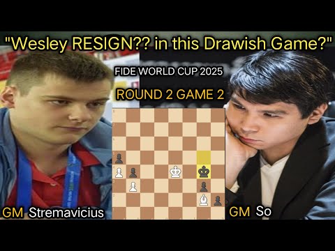 Titas Stremavicius VS Wesley So | FIDE World Cup 2025 | Round 2 Game 2