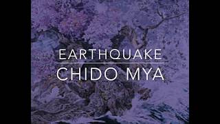 Chido Mya - Earthquake (Lyric Video)