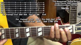 Video thumbnail of "How To Play THIS MASQUERADE George Benson Guitar Chords Lesson (Leon Russell) @EricBlackmonGuitar"
