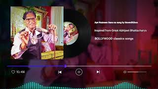 Ae Nazneen Suno Na | A. R Rahman | | Abhijeet।। Cover sung hy NawedKkhan