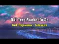 Udi Tere Aankhoin Se (Guzaarish) |Lirik Terjemahan Indonesia