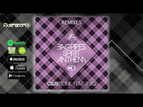 CLUBSTONE - Bagpipes Spirit Anthem (feat. R.B.O.) - Marc Pressure Psy Mix