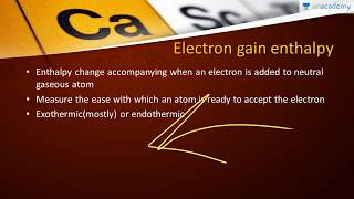 Classification of Elements And Periodicity In Properties: Properties of Electron gain enthalpy