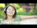 Easy listening music instrumental songs playlist: 2 ...
