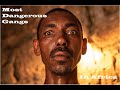 Most Dangerous Gangs In Africa
