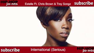 International (Serious) - Estelle Ft. Chris Brown and Trey Songz