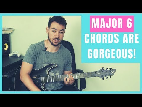Why The Major 6 Chord Is AWESOME!