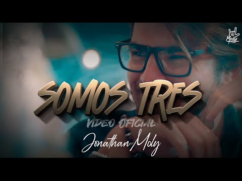MOLY - Somos Tres (Video Oficial)