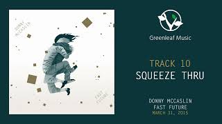 Donny McCaslin | Fast Future - "Squeeze Thru"