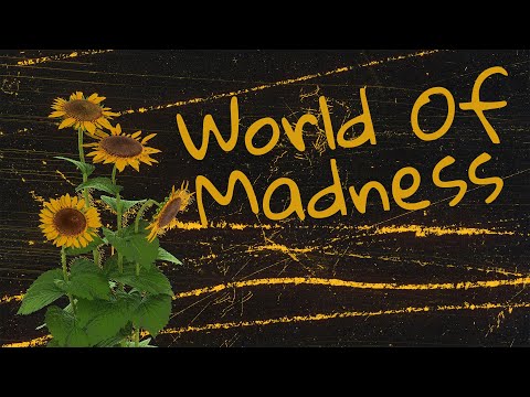 Video thumbnail for World Of Madness