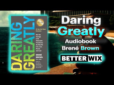 How to Overcome Shame & Perfectionism - Daring Greatly by Brené Brown Audiobook