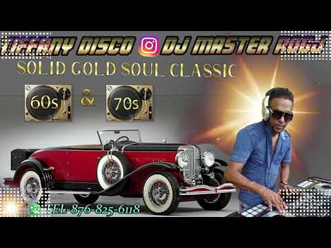 TIFFANY DISCO SOLID GOLD SOUL CLASSIC 60s & 70s DJ MASTER ROGJ TEL-876-825-6118