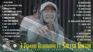 Download lagu SALSA BINTAN PECAH SERIBU FULL ALBUM FT 3 PEMUDA BERBAHAYA mp3